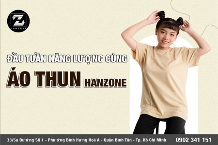 ĐẦU TUẦN NĂNG LƯỢNG CÙNG ÁO THUN HANZONE